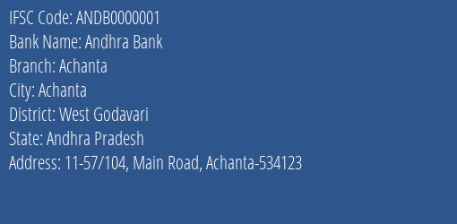 IFSC Code ANDB0000001 for Achanta Branch Andhra Bank, Achanta Andhra Pradesh