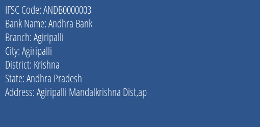 IFSC Code ANDB0000003 for Agiripalli Branch Andhra Bank, Krishna Andhra Pradesh