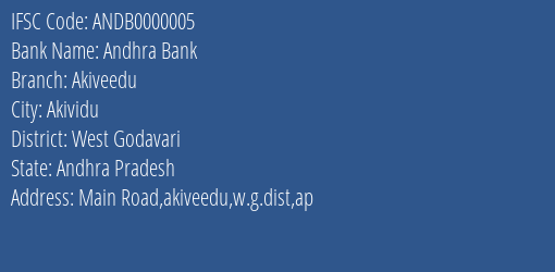 Andhra Bank Akiveedu Branch, Branch Code 000005 & IFSC Code ANDB0000005