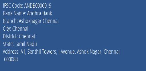 IFSC Code ANDB0000019 for Ashoknagar Chennai Branch Andhra Bank, Chennai Tamil Nadu