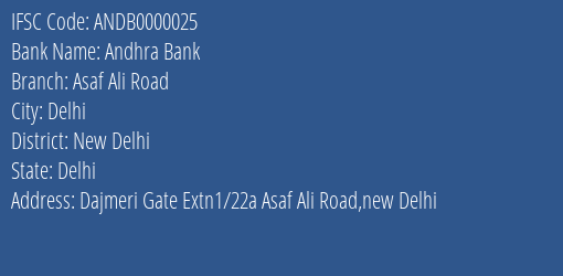 Andhra Bank Asaf Ali Road Branch, Branch Code 000025 & IFSC Code ANDB0000025