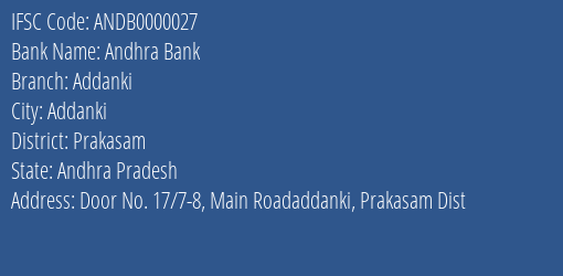 IFSC Code ANDB0000027 for Addanki Branch Andhra Bank, Prakasam Andhra Pradesh