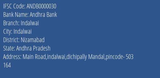 IFSC Code ANDB0000030 for Indalwai Branch Andhra Bank, Nizamabad Andhra Pradesh