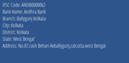 Andhra Bank Ballygunj Kolkata Branch, Branch Code 000062 & IFSC Code ANDB0000062