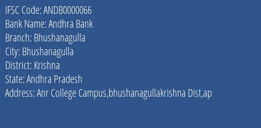 Andhra Bank Bhushanagulla Branch Krishna IFSC Code ANDB0000066
