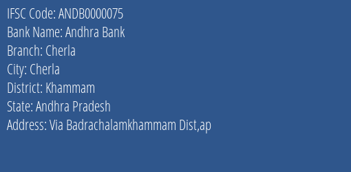 Andhra Bank Cherla Branch Khammam IFSC Code ANDB0000075