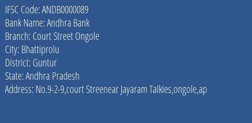 Andhra Bank Court Street Ongole Branch Guntur IFSC Code ANDB0000089