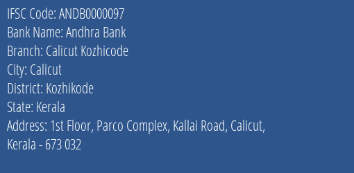 Andhra Bank Calicut Kozhicode Branch, Branch Code 000097 & IFSC Code ANDB0000097