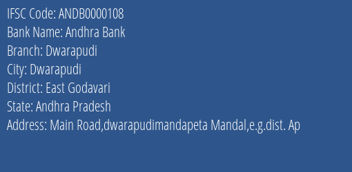 Andhra Bank Dwarapudi Branch East Godavari IFSC Code ANDB0000108