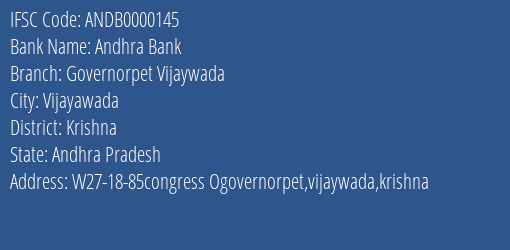 Andhra Bank Governorpet Vijaywada Branch Krishna IFSC Code ANDB0000145