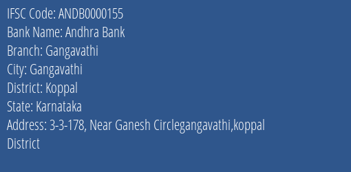 Andhra Bank Gangavathi Branch, Branch Code 000155 & IFSC Code ANDB0000155