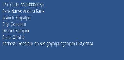 Andhra Bank Gopalpur Branch Ganjam IFSC Code ANDB0000159