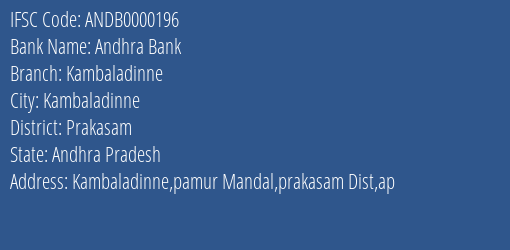 Andhra Bank Kambaladinne Branch, Branch Code 000196 & IFSC Code Andb0000196