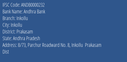 Andhra Bank Inkollu Branch, Branch Code 000232 & IFSC Code Andb0000232
