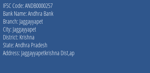 Andhra Bank Jaggayyapet Branch Krishna IFSC Code ANDB0000257