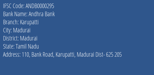 Andhra Bank Karupatti Branch, Branch Code 000295 & IFSC Code ANDB0000295