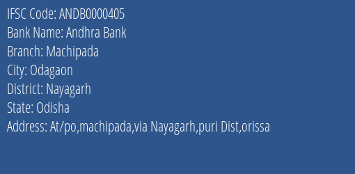 Andhra Bank Machipada Branch Nayagarh IFSC Code ANDB0000405