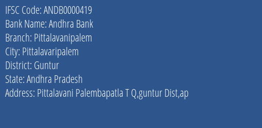 Andhra Bank Pittalavanipalem Branch Guntur IFSC Code ANDB0000419