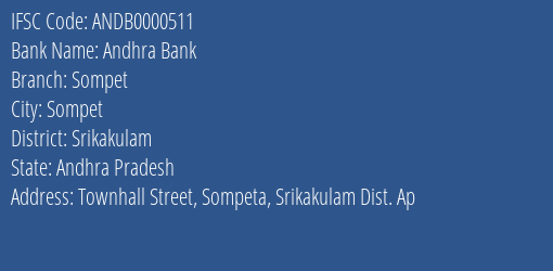 Andhra Bank Sompet Branch Srikakulam IFSC Code ANDB0000511