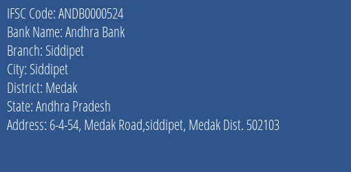 Andhra Bank Siddipet Branch Medak IFSC Code ANDB0000524