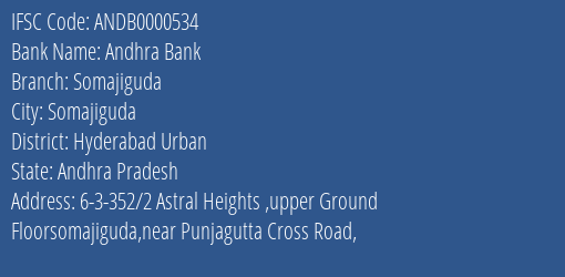 Andhra Bank Somajiguda Branch Hyderabad Urban IFSC Code ANDB0000534