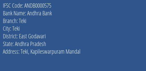 Andhra Bank Teki Branch East Godavari IFSC Code ANDB0000575