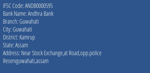 Andhra Bank Guwahati Branch, Branch Code 000595 & IFSC Code ANDB0000595