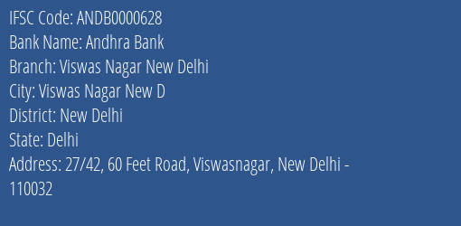 Andhra Bank Viswas Nagar New Delhi Branch New Delhi IFSC Code ANDB0000628