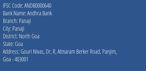 Andhra Bank Panaji Branch North Goa IFSC Code ANDB0000640