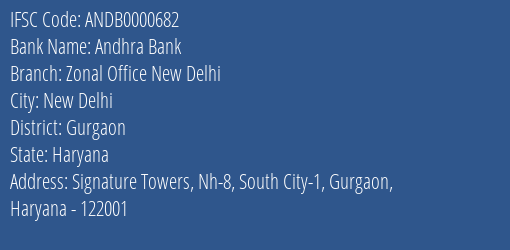 Andhra Bank Zonal Office New Delhi Branch, Branch Code 000682 & IFSC Code ANDB0000682