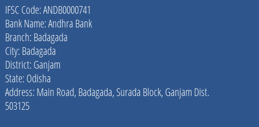Andhra Bank Badagada Branch Ganjam IFSC Code ANDB0000741