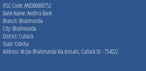 Andhra Bank Bhatimunda Branch, Branch Code 000752 & IFSC Code ANDB0000752