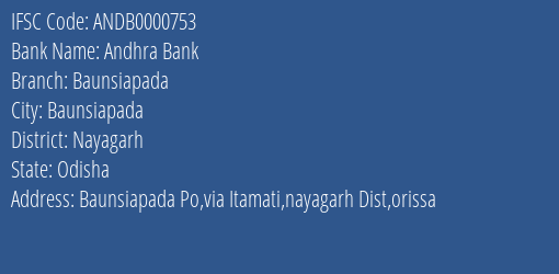 Andhra Bank Baunsiapada Branch Nayagarh IFSC Code ANDB0000753