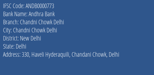 Andhra Bank Chandni Chowk Delhi Branch New Delhi IFSC Code ANDB0000773