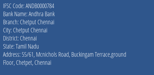 Andhra Bank Chetput Chennai Branch Chennai IFSC Code ANDB0000784