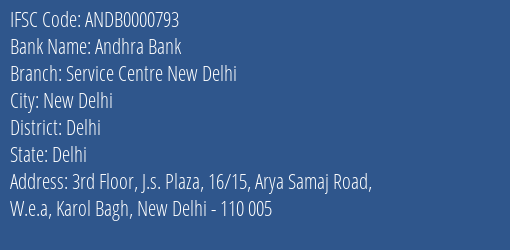 Andhra Bank Service Centre New Delhi Branch, Branch Code 000793 & IFSC Code ANDB0000793