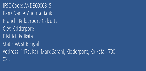 Andhra Bank Kidderpore Calcutta Branch Kolkata IFSC Code ANDB0000815