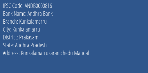 Andhra Bank Kunkalamarru Branch, Branch Code 000816 & IFSC Code Andb0000816