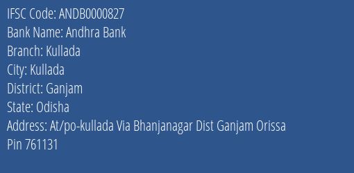Andhra Bank Kullada Branch Ganjam IFSC Code ANDB0000827