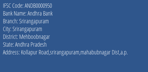 Andhra Bank Srirangapuram Branch Mehboobnagar IFSC Code ANDB0000950