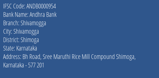 Andhra Bank Shivamogga Branch, Branch Code 000954 & IFSC Code ANDB0000954