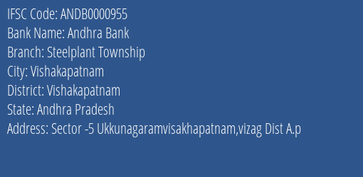 Andhra Bank Steelplant Township Branch Vishakapatnam IFSC Code ANDB0000955