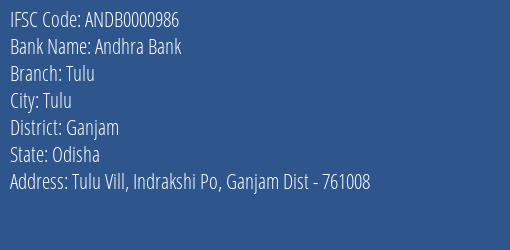 Andhra Bank Tulu Branch Ganjam IFSC Code ANDB0000986