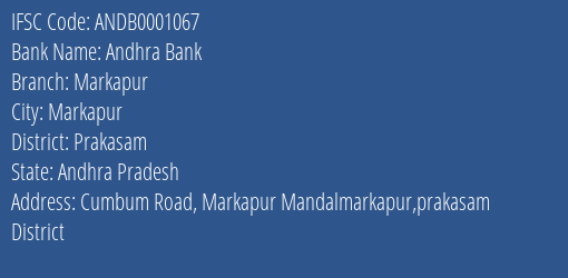 Andhra Bank Markapur Branch, Branch Code 001067 & IFSC Code Andb0001067