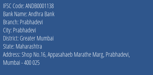 Andhra Bank Prabhadevi Branch Greater Mumbai IFSC Code ANDB0001138