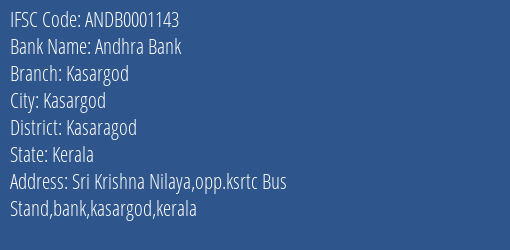 Andhra Bank Kasargod Branch, Branch Code 001143 & IFSC Code ANDB0001143