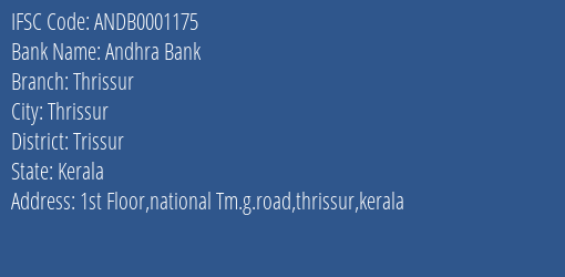 Andhra Bank Thrissur Branch, Branch Code 001175 & IFSC Code ANDB0001175