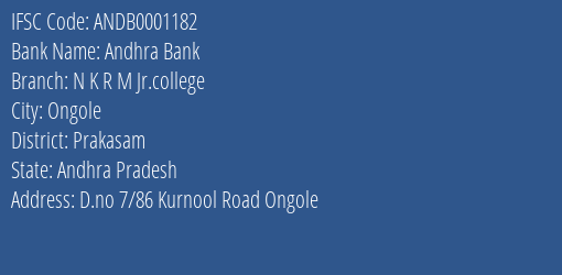 Andhra Bank N K R M Jr.college Branch, Branch Code 001182 & IFSC Code Andb0001182