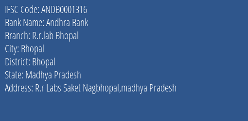 Andhra Bank R.r.lab Bhopal Branch Bhopal IFSC Code ANDB0001316