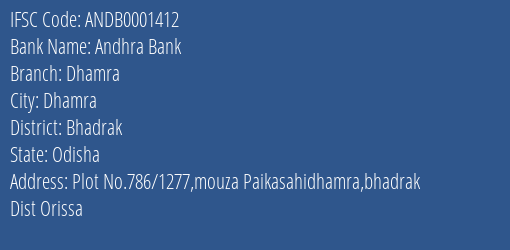 Andhra Bank Dhamra Branch, Branch Code 001412 & IFSC Code ANDB0001412